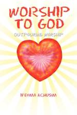 Worship to God af Ifeoma Achusim