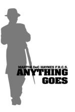 Anything Goes af Martin Dec Haynes F R C S