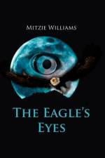 The Eagle's Eyes af Mitzie Williams