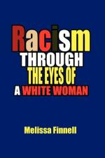 Racism Through the Eyes of a White Woman af Melissa Finnell