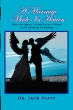 A Marriage Made in Heaven af Dr Jack Pratt
