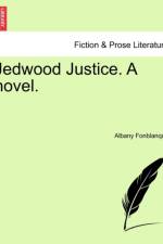 Jedwood Justice. a Novel. Vol. II. af Albany De Grenier Fonblanque