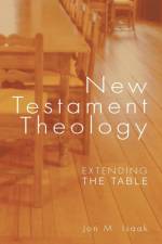 New Testament Theology af Jon M. Isaak