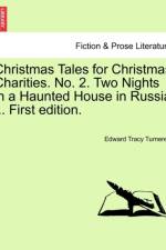 Christmas Tales for Christmas Charities. No. 2. Two Nights in a Haunted House in Russia ... First Edition. af Edward Tracy Turnerelli