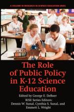 The Role of Public Policy in K-12 Science Education