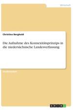 Die Aufnahme des Konnexitatsprinzips in die niedersachsische Landesverfassung af Christina Berghold