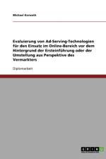 Evaluierung Von Ad-Serving-Technologien Fur Den Einsatz Im Online-Bereich. Ersteinfuhrung Oder Umstellung Aus Perspektive Des Vermarkters af Michael Kerwath
