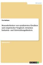 Besonderheiten Von Syndizierten Krediten Und Empirischer Vergleich Zwischen Industrie- Und Entwicklungsl ndern af Tim Boltzen
