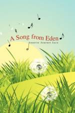 A Song from Eden af Annette Journet Jaco