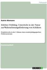 Erlebter Fr hling. Unterricht in Der Natur Zur Wahrnehmungsf rderung Von Sch lern af Katrin Niemann