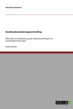 Kundenabwanderungscontrolling af Alexandra Hofmann