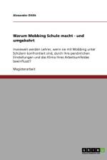 Warum Mobbing Schule macht - und umgekehrt af Alexander Ottlik