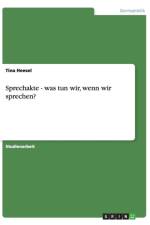 Sprechakte - Was Tun Wir, Wenn Wir Sprechen? af Tina Heesel