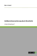 Zahlbereichserweiterung Durch Bruchteile af Marc A Bauch