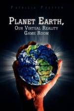 Planet Earth, Our Virtual Reality Game Room af Patricia Pfeffer