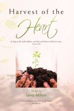Harvest of the Heart af Lena C Milton