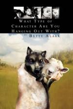 What Type of Character Are You Hanging Out With? af Betty Alark