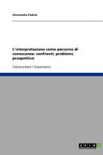 L'interpretazione come percorso di conoscenza af Alessandra Padula