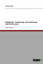 Ethikfonds. Fundierung, Verwirklichung Und Performance af Christian Nitzl