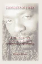 Thoughts of a Man Reflections of Love and Society af Raymond Spencer