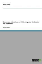 Genese und Entwicklung der Heiligenlegende - Am Beispiel der Alexiusvita af Marion Roebkes