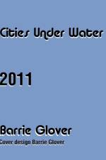 Cities Under Water af Barrie Glover