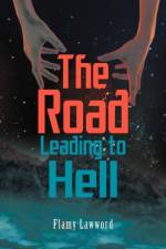 The Road Leading to Hell af Flamy Lawword