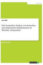 Eine kontrastive Analyse von deutschen und italienischen Kollokationen im Wortfeld 