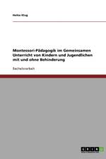 Montessori-Padagogik Im Gemeinsamen Unterricht Von Kindern Und Jugendlichen Mit Und Ohne Behinderung af Heiko Klug