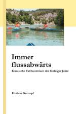 Immer flussabwarts af Herbert Guttropf