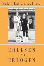 Erlesen und Erlogen af Michael Kühne