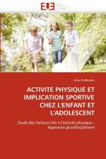Activit  Physique Et Implication Sportive Chez l'Enfant Et l'Adolescent af Deflandre-A