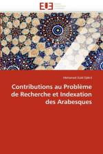 Contributions Au Probl me de Recherche Et Indexation Des Arabesques af Ould Djibril-M