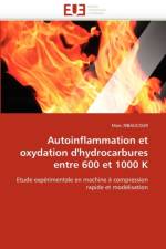 Autoinflammation Et Oxydation d'Hydrocarbures Entre 600 Et 1000 K af Ribaucour-M