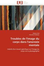 Troubles de l''image du corps dans l''anorexie mentale af Collectif