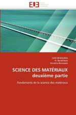 Science Des Mat riaux Deuxi me Partie af Collectif