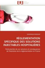 R glementation Sp cifique Des Solutions Injectables Hospitali res af Rannaud-D