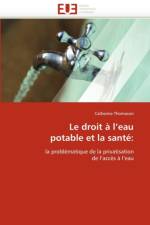 Le droit a l''eau potable et la sante af Thomassin-C