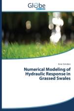 Numerical Modeling of Hydraulic Response in Grassed Swales af Grinden Arve