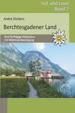 Berchtesgadener Land af Andre Duckers