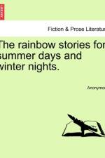 The Rainbow Stories for Summer Days and Winter Nights. af Anonymous