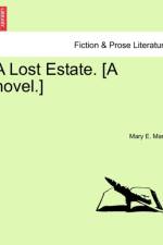 A Lost Estate. [A Novel.] af Mary E Mann