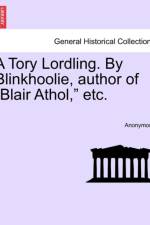 A Tory Lordling. by Blinkhoolie, Author of 