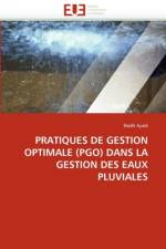Pratiques de Gestion Optimale (Pgo) Dans La Gestion Des Eaux Pluviales af Ayadi-R