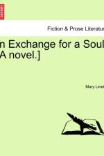 In Exchange for a Soul. [A Novel.]