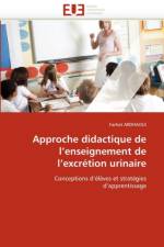 Approche Didactique de L Enseignement de L Excr tion Urinaire af Ardhaoui-F