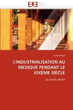 L''industrialisation Au Mexique Pendant Le Xix me Si cle af Riojas-C