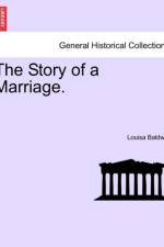 The Story of a Marriage, Vol. I af Louisa Baldwin