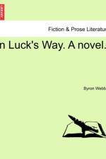 In Luck's Way. a Novel. af Byron Webber