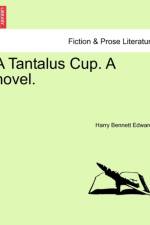 A Tantalus Cup. a Novel. af Harry Bennett Edwards